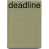 Deadline door Sabine van den Eynden