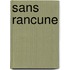 Sans rancune