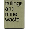 Tailings and mine waste door Onbekend