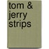 Tom & Jerry strips