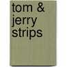 Tom & Jerry strips door Onbekend