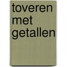Toveren met getallen door Onbekend