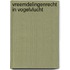 Vreemdelingenrecht in vogelvlucht