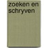 Zoeken en schryven