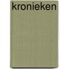 Kronieken by Unknown