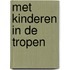 Met kinderen in de tropen