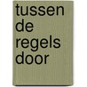 Tussen de regels door door Abby Gaines