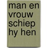 Man en vrouw schiep hy hen door Nys