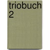 Triobuch 2 door A. Waignein