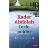 In de polder door Kader Abdolah