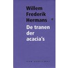 De tranen der acacia's door Willem Frederik Hermans