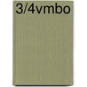 3/4Vmbo door I.J.Th.M. van Dijk