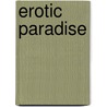 Erotic paradise by Unknown
