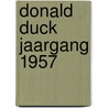 Donald Duck jaargang 1957 by Walt Disney Studio’s