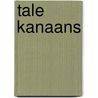 Tale kanaans by Henk Barnard