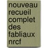 Nouveau recueil complet des fabliaux NRCF