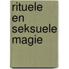 Rituele en seksuele magie door Arie van der Wal