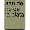 Aan de Rio de la Plata door Karl May