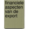 Financiele aspecten van de export by Kokelenberg