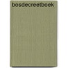 Bosdecreetboek door Janssens