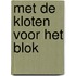 Met de kloten voor het blok