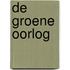 De groene oorlog