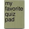 My favorite quiz pad door Onbekend