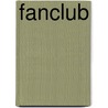 Fanclub by Irving Wallace