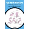 Ga toch fietsen! door Thomas Braun