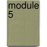 Module 5 by W. Dommerholt