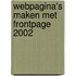 Webpagina's maken met FrontPage 2002