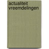 Actualiteit Vreemdelingen by Unknown