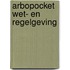 Arbopocket wet- en regelgeving