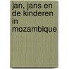 Jan, Jans en de kinderen in Mozambique by J. Kruis