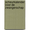 Scheurkalender voor de zwangerschap door José Sagasser