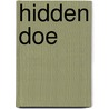 Hidden Doe door H. Irwin