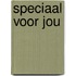 Speciaal voor jou