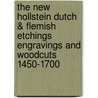 The New Hollstein Dutch & Flemish Etchings Engravings and Woodcuts 1450-1700 door U. Mielke