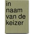In naam van de keizer