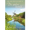 Die andere wereld by J. van Dorsten