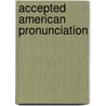Accepted American pronunciation by B. Collins