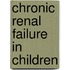 Chronic renal failure in children