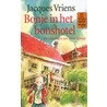 Bonje in het bonshotel by José Vriens