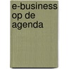 E-Business op de agenda by H. Lodders