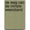 De weg van de minste weerstand door R. Fritz