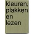 Kleuren, plakken en lezen