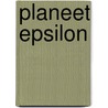 Planeet epsilon by Leeman