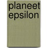 Planeet epsilon door Leeman