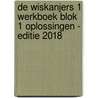 De Wiskanjers 1 Werkboek Blok 1 Oplossingen - Editie 2018 door Auteurs Diverse
