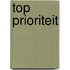 Top prioriteit